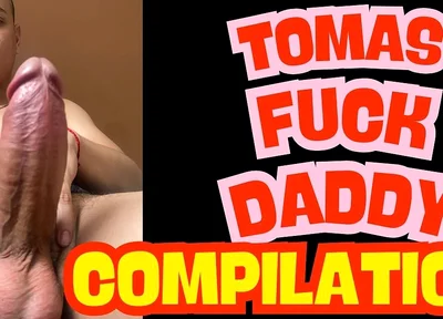 Tomas Fuck Daddy Compilation 44 Min