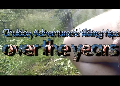Chubbby Adventurer Forest Trips Over the Years