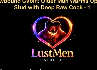 English Audio Gay Sex Story - Snowbound Cabin Older Man Warms up Young Stud with Deep Raw Cock - Part 1