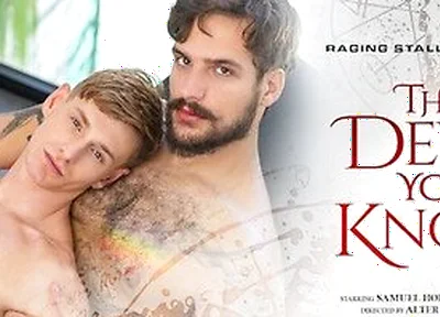 The Devil You Know - Hairy Ass Worship & Bareback Bliss With John & Samuel With Samuel Hodecker And John Jai